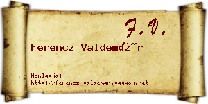 Ferencz Valdemár névjegykártya
